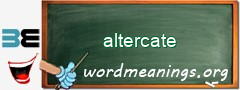 WordMeaning blackboard for altercate